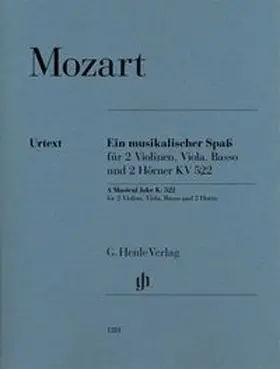  Wolfgang Amadeus Mozart - Ein musikalischer Spaß KV 522 für 2 Violinen, Viola, Basso und 2 Hörner in F | Buch |  Sack Fachmedien