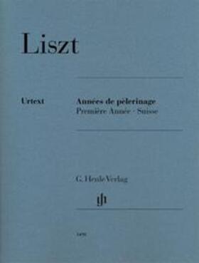 Jost | Liszt, Franz - Années de pèlerinage, Première Année - Suisse | Buch | 979-020181490-2 | sack.de