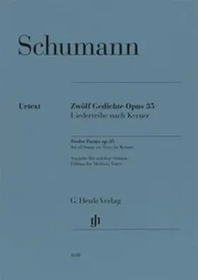  Robert Schumann - Zwölf Gedichte op. 35, Liederreihe nach Kerner | Buch |  Sack Fachmedien