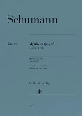  Robert Schumann - Myrthen op. 25, Liederkreis | Buch |  Sack Fachmedien