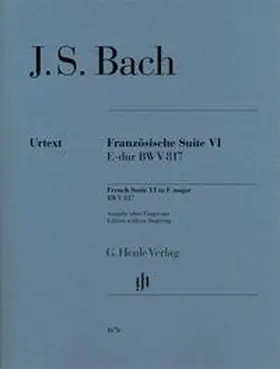 Scheideler |  Johann Sebastian Bach - Französische Suite VI E-dur BWV 817 | Buch |  Sack Fachmedien