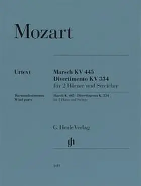  Wolfgang Amadeus Mozart - Marsch KV 445 und Divertimento KV 334 für 2 Hörner und Streicher | Buch |  Sack Fachmedien