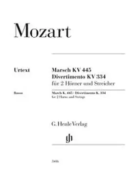  Wolfgang Amadeus Mozart - Marsch KV 445 und Divertimento KV 334 für 2 Hörner und Streicher | Buch |  Sack Fachmedien