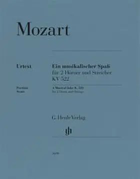  Wolfgang Amadeus Mozart - Ein musikalischer Spaß KV 522 für 2 Hörner in F und Streicher | Buch |  Sack Fachmedien