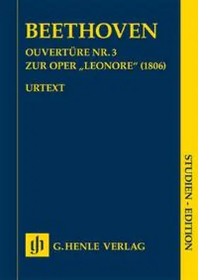  Ludwig van Beethoven - Ouvertüre Nr. 3 zur Oper „Leonore“ (1806) | Buch |  Sack Fachmedien