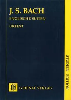 Steglich |  Johann Sebastian Bach - Englische Suiten BWV 806-811 | Buch |  Sack Fachmedien