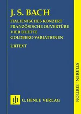 Steglich |  Johann Sebastian Bach - Italienisches Konzert, Französische Ouverture, Vier Duette, Goldberg-Variationen | Buch |  Sack Fachmedien