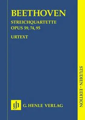  Ludwig van Beethoven - Streichquartette Opus 59, 74, 95 | Buch |  Sack Fachmedien