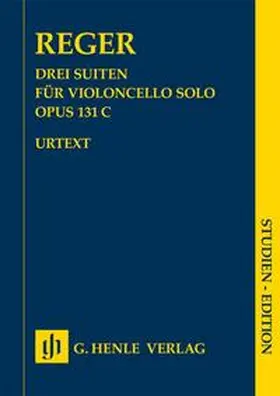 Seiffert |  Max Reger - Drei Suiten op. 131c für Violoncello solo | Buch |  Sack Fachmedien