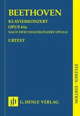  Ludwig van Beethoven - Klavierkonzert op. 61a nach dem Violinkonzert op. 61 | Buch |  Sack Fachmedien