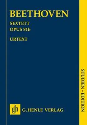  Ludwig van Beethoven - Sextett Es-dur op. 81b | Buch |  Sack Fachmedien