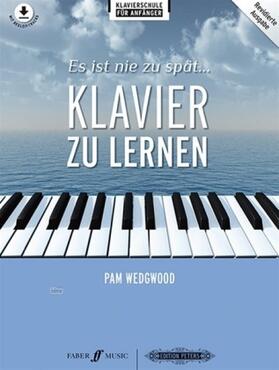 Wedgwood |  Es ist nie zu spat Klavier zu lernen | Buch |  Sack Fachmedien