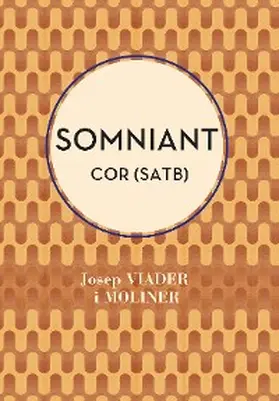 Viader / Cortada |  Somniant (SATB) | eBook | Sack Fachmedien