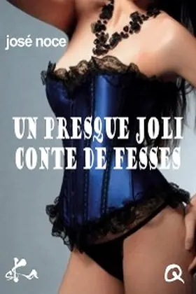 Noce |  Un presque joli conte de fesses | eBook | Sack Fachmedien
