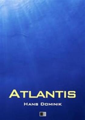 Dominik |  Atlantis (vollständige Ausgabe) | eBook | Sack Fachmedien