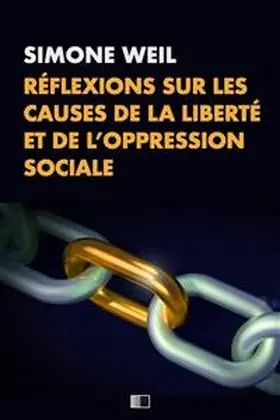 Weil |  Réflexions sur les causes de la liberté et de l'oppression sociale. | eBook | Sack Fachmedien