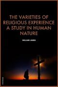James |  The Varieties of Religious Experience, a study in human nature | eBook | Sack Fachmedien