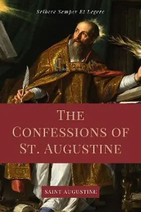 Augustine |  The Confessions of St. Augustine | eBook | Sack Fachmedien