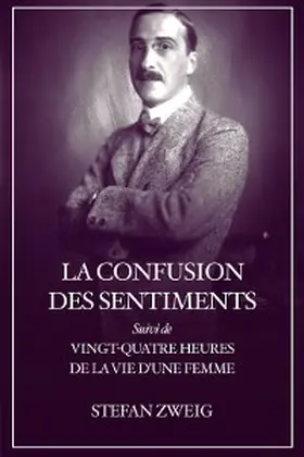 Zweig |  La confusion des sentiments | eBook | Sack Fachmedien