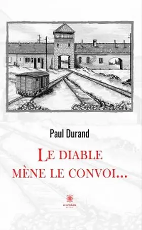 Durand |  Le diable mène le convoi... | eBook | Sack Fachmedien