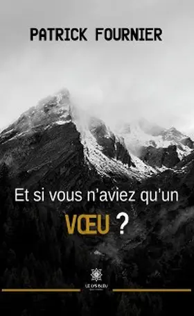 Fournier |  Et si vous n'aviez qu'un voeu ? | eBook | Sack Fachmedien