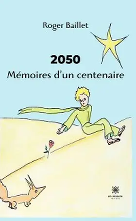 Baillet |  2050 Mémoires d'un centenaire | eBook | Sack Fachmedien