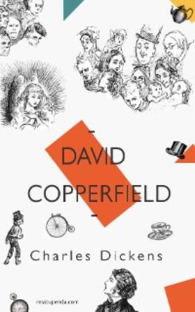 Dickens |  David Copperfield | eBook | Sack Fachmedien