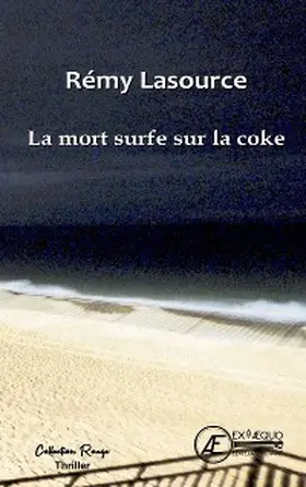 Lasource |  La mort surfe sur la coke | eBook | Sack Fachmedien