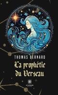 Bernard |  La prophétie du Verseau | eBook | Sack Fachmedien