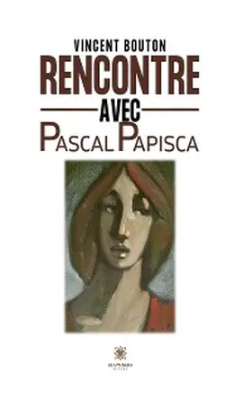 Bouton |  Rencontre avec Pascal Papisca | eBook | Sack Fachmedien