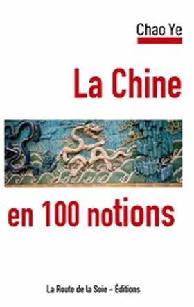 Ye / Éditions |  La Chine en 100 notions | eBook | Sack Fachmedien