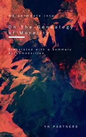 NomadSirius |  We permeate into On The Genealogy of Morality | eBook | Sack Fachmedien