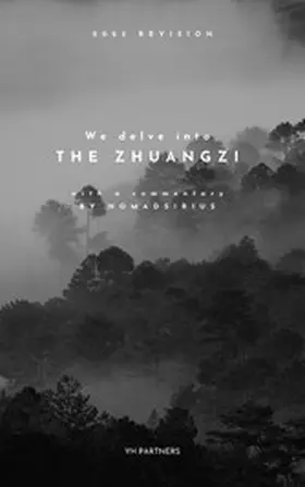 Nomadsirius |  We delve into The Zhuangzi | eBook | Sack Fachmedien