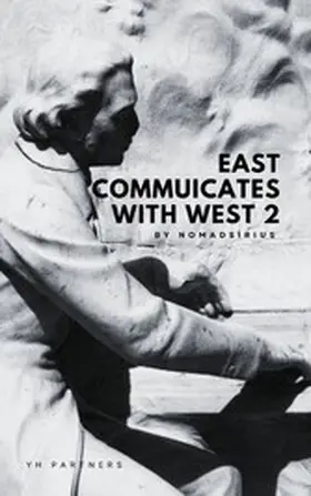 Nomadsirius |  East communicates with West 2 | eBook | Sack Fachmedien