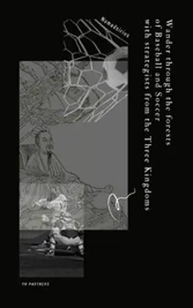 Nomadsirius |  Wander through the forests of baseball and soccer with strategists from the Three Kingdoms | eBook | Sack Fachmedien