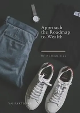 Nomadsirius |  Approach the Roadmap to Wealth | eBook | Sack Fachmedien