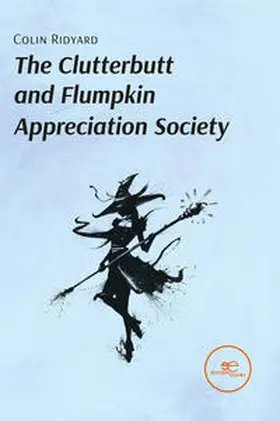 Ridyard |  The Clutterbutt and Flumpkin Appreciation Society | Buch |  Sack Fachmedien