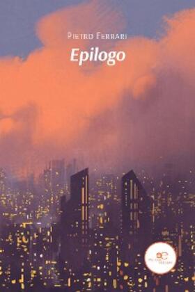 Ferrari |  Epilogo | eBook | Sack Fachmedien