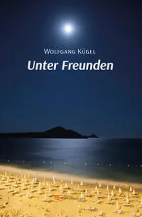 Kügel |  UNTER FREUNDEN | Buch |  Sack Fachmedien