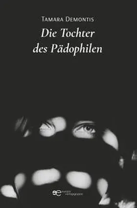 Demontis |  DIE TOCHTER DES PÄDOPHILEN | Buch |  Sack Fachmedien