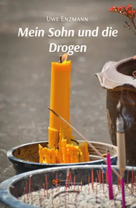 Enzmann |  MEIN SOHN UND DIE DROGEN | Buch |  Sack Fachmedien