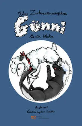 Wloka |  DAS ZUCKERWATTEN-SCHÄFCHEN GÜNNI | Buch |  Sack Fachmedien