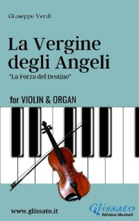 Verdi |  La Vergine degli Angeli - Violin & Organ | eBook | Sack Fachmedien