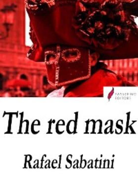Sabatini |  The Red Mask | eBook | Sack Fachmedien