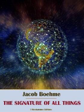 Boehme |  The Signature of All Things | eBook | Sack Fachmedien