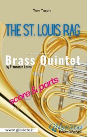Leone / Turpin |  The St. Louis Rag - Brass Quintet (parts & score) | eBook | Sack Fachmedien