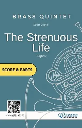 Joplin / Leone |  Brass Quintet / Ensemble "The Strenuous Life" (score & parts) | eBook | Sack Fachmedien