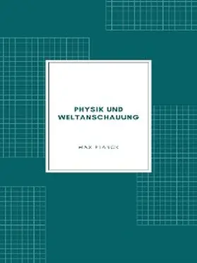Planck |  Physik und Weltanschauung | eBook | Sack Fachmedien