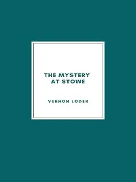 Loder |  The Mystery at Stowe (1928) | eBook | Sack Fachmedien