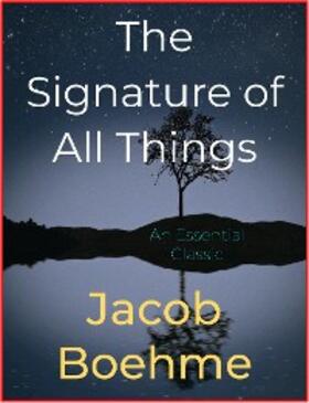 Boehme |  The Signature of All Things | eBook | Sack Fachmedien